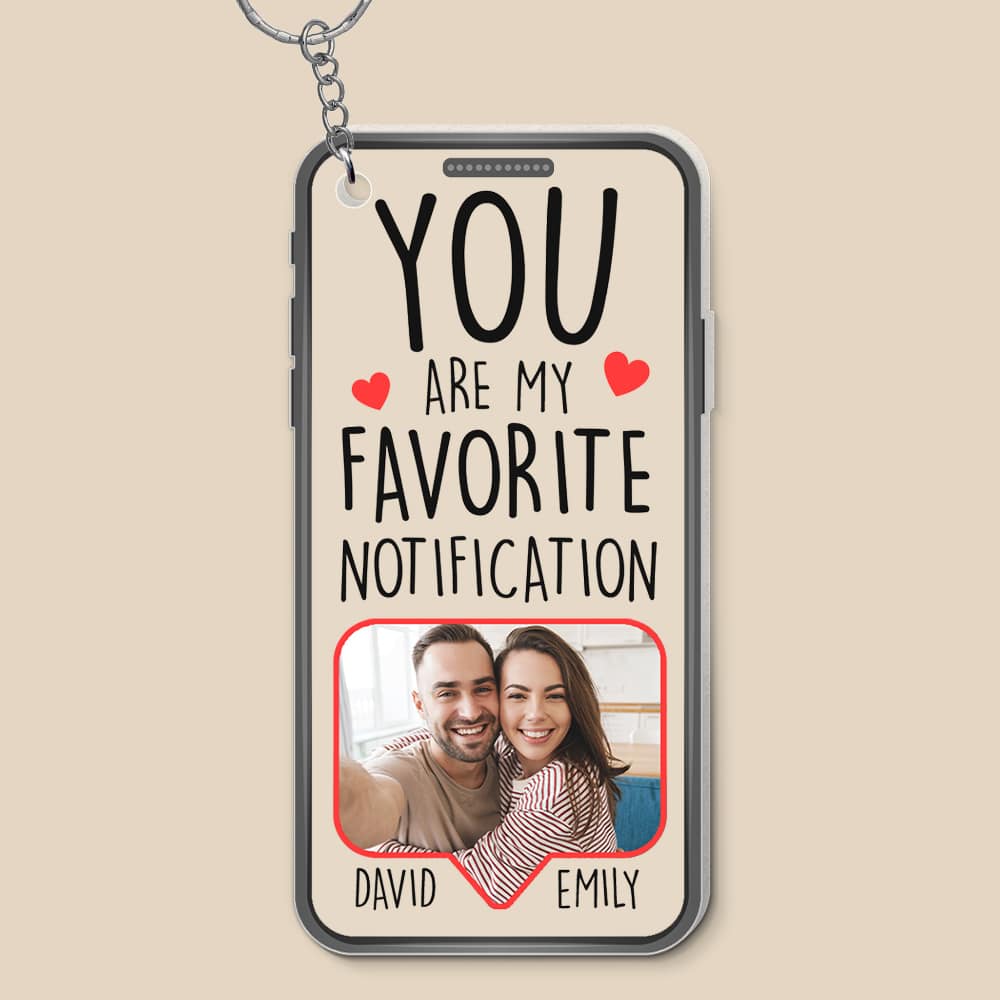 Custom 'You Are My Favorite Notification' Keychain for Couples Keychains PopCulturePrints