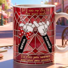 Load image into Gallery viewer, If I Had My Life To Live Over Again - Couple Forever Mug - Personalized Gift for Couples Coffee Mug PopCulturePrints
