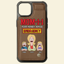 Load image into Gallery viewer, &quot;EMERGENCY MOM-1-1: Food, Money, Advice&quot; - Personalized Leather Flip Wallet Phone Case - Perfect Gift for Mom &amp; Grandma Phone Case PopCulturePrints
