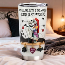 Load image into Gallery viewer, Of All the Butts in the World, Yours is My Favorite - Playful Spooky Couple Tumbler | Personalized Gift for Couples Tumbler Cup PopCulturePrints
