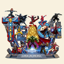 Load image into Gallery viewer, &quot;Like a Hero&quot; - Personalize Your Own Hero Teacher Acrylic Plaque - Perfect Gift for Fans Shaped Plaques PopCulturePrints
