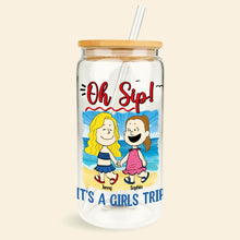 Load image into Gallery viewer, Personalized &#39;Oh Sip!&#39; Girls Trip Bestie Glass Can
