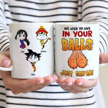 Load image into Gallery viewer, Personalized Dad Mug - &#39;We Came from Your Balls&#39; Funny Gift Coffee Mug PopCulturePrints
