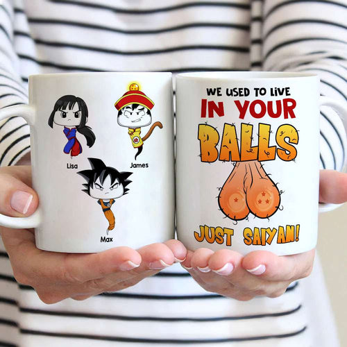 Personalized Dad Mug - 'We Came from Your Balls' Funny Gift Coffee Mug PopCulturePrints