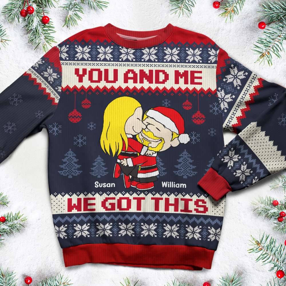 Personalized Christmas Ugly Sweater for Couples - 'You and Me, We Got This'