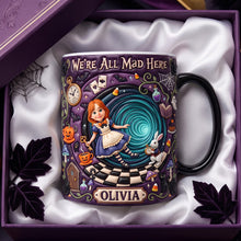 Load image into Gallery viewer, "We're All Mad Here" - Whimsical Adventure Magic Mug, Personalized Gift for Fantasy Lovers Coffee Mug PopCulturePrints
