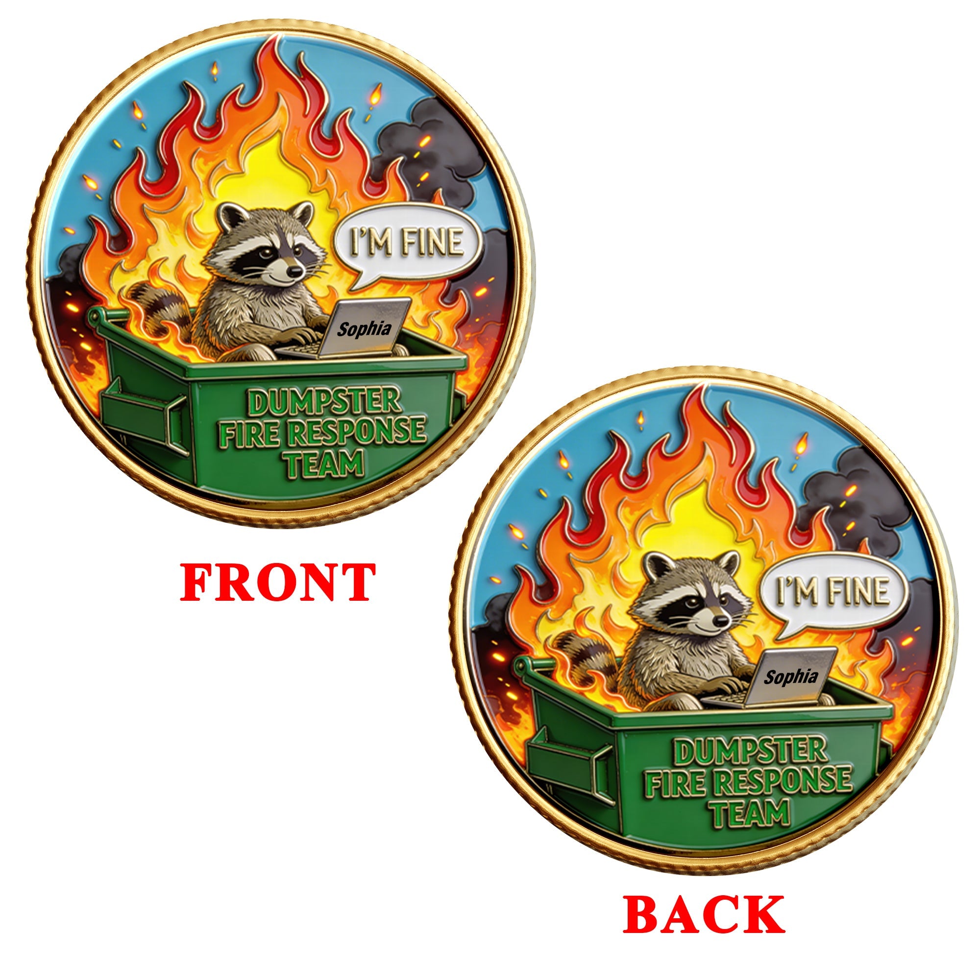 I'm Fine! - Funny Raccoon Dumpster Coin - Personalized Gifts for Office Workers Coin PopCulturePrints