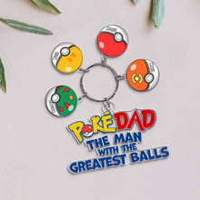 Load image into Gallery viewer, PokeDad Personalized Keychain - The Greatest Balls Gift for Father&#39;s Day Keychains PopCulturePrints
