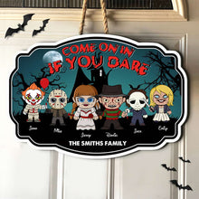 Load image into Gallery viewer, Personalized Horror Family Wood Sign - Come On In If You Dare Wood Sign PopCulturePrints
