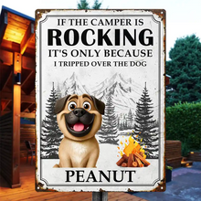 Load image into Gallery viewer, If The Camper Is Rocking, It's Only Because I Tripped Over The Dog - Personalized Classic Metal Sign Metal Sign PopCulturePrints
