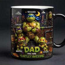 Load image into Gallery viewer, "Dad, You Are Turtley Awesome" - Funny Fighter Dad and Kids Personalized Magic Mug - Perfect Gift for Dads, Grandpas &amp; More! Coffee Mug PopCulturePrints
