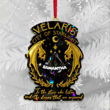Load image into Gallery viewer, &quot;To the stars who listen and the dreams that are answered&quot; - Dreamy City Of Star Ornament, Personalized Gifts for Fantasy Novel Fans Ornament PopCulturePrints
