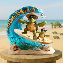 Load image into Gallery viewer, Our Dad is Turtley Rad! - Personalized Turtle Dad Acrylic Plaque - Unique Gift for Dads &amp; Grandpas Shaped Plaques PopCulturePrints
