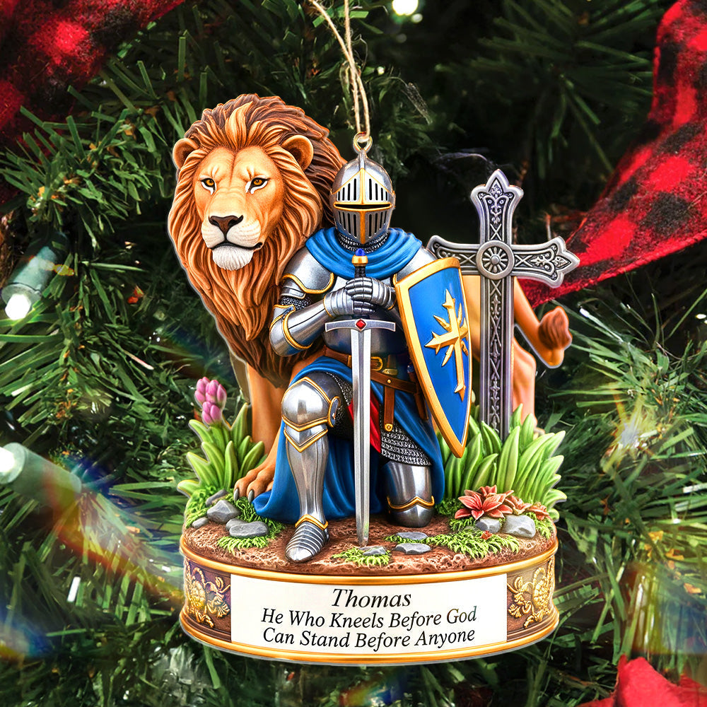 "He Who Kneels Before God Can Stand Before Anyone" - Personalized Kneeing Knight Acrylic Ornament - Gift for Him/Her/Family/Friends Ornament PopCulturePrints