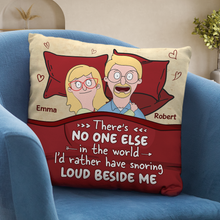 Load image into Gallery viewer, Personalized Couple Pillow - Snoring Loud Beside Me Pillow PopCulturePrints
