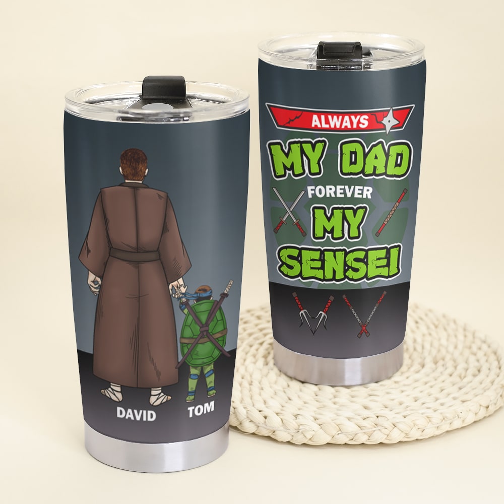 Personalized 'Always My Dad, Forever My Sensei' Tumbler Tumbler Cup PopCulturePrints