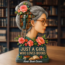 Load image into Gallery viewer, Just a Girl Who Loves Books Acrylic Plaque - Personalized Gift for Book Lovers Shaped Plaques PopCulturePrints
