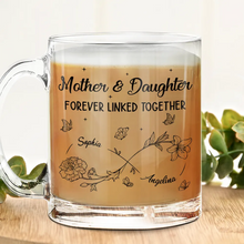 Load image into Gallery viewer, Mother &amp; Daughter Forever Linked Together - Personalized Glass Mug Glass Mug PopCulturePrints
