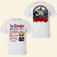 Load image into Gallery viewer, Custom 1st Grader Because My Letter Never Came T-Shirt
