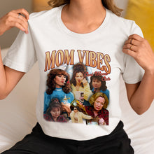 Load image into Gallery viewer, Mom Vibes - Funny Shirt - Personalized Gift for Moms and Grandmas Shirts PopCulturePrints
