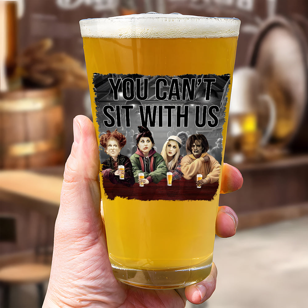 Personalized Halloween Beer Glass - You Can't Sit With Us