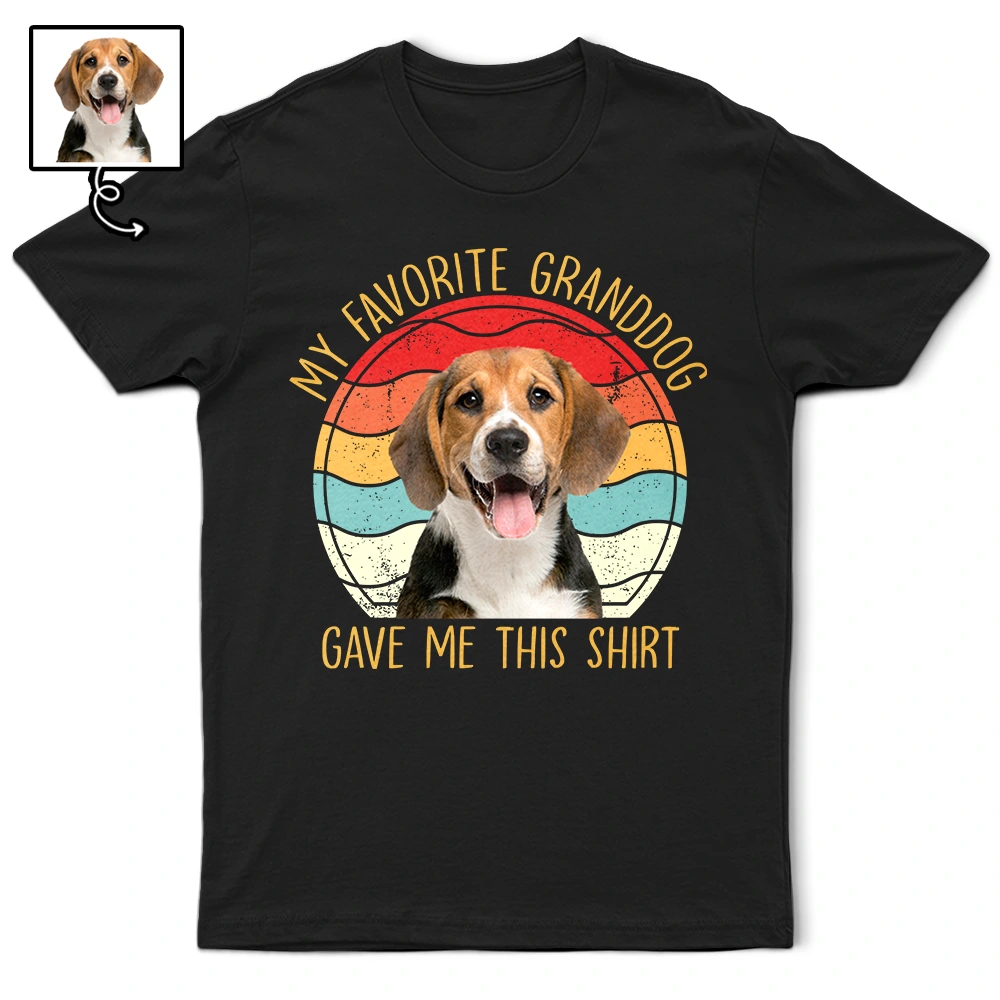 My Favorite Granddog Gave Me This Shirt - Custom Personalized T-Shirt for Dog Lovers T-shirt PopCulturePrints