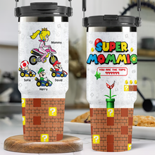 Load image into Gallery viewer, You Are the Tops - Super Mom Personalized Tumbler Cup for Mother&#39;s Day Gifts Tumbler Cup PopCulturePrints

