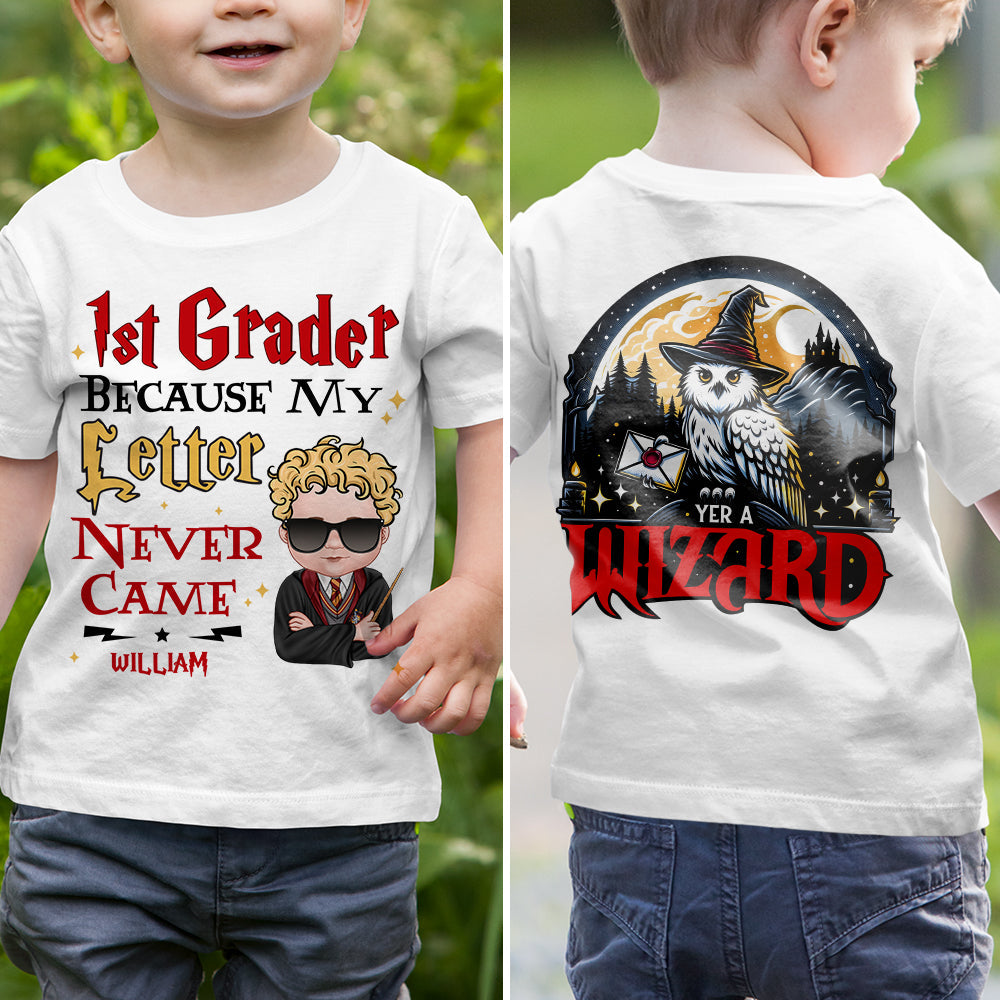 Custom 1st Grader Because My Letter Never Came T-Shirt