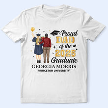 Load image into Gallery viewer, Proud Dad Of The 2025 Graduate - Personalized T Shirt T-shirt PopCulturePrints
