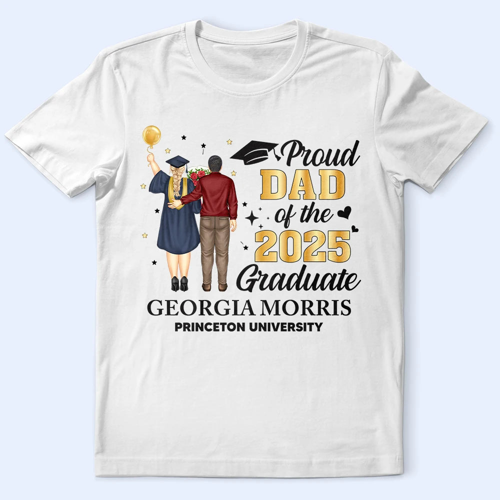 Proud Dad Of The 2025 Graduate - Personalized T Shirt T-shirt PopCulturePrints