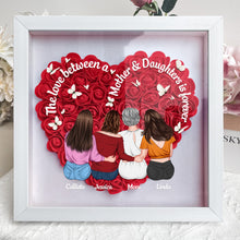 Load image into Gallery viewer, The Love Between A Mother And Daughters Is Forever - Personalized Flower Shadow Box for Mom and Grandma Flower Shadow Box PopCulturePrints
