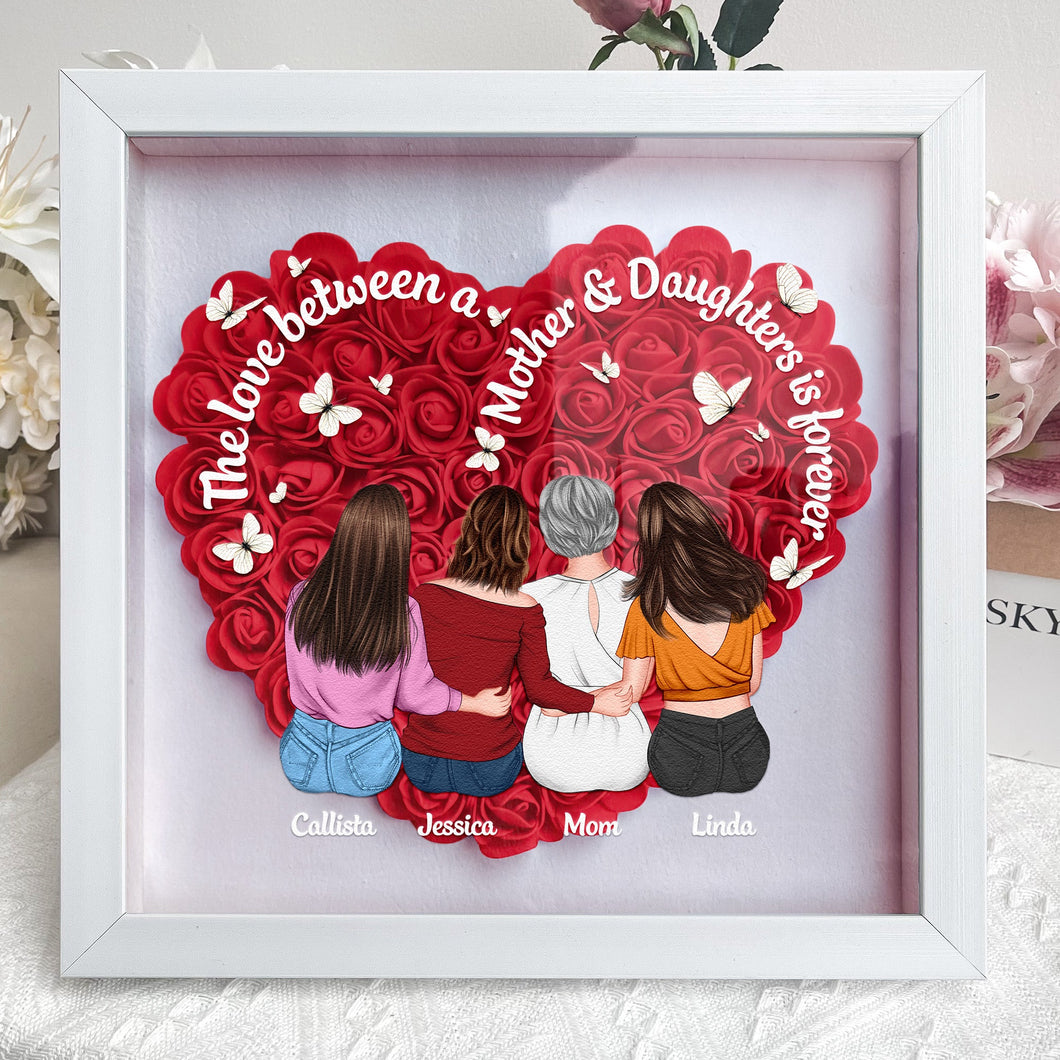 The Love Between A Mother And Daughters Is Forever - Personalized Flower Shadow Box for Mom and Grandma Flower Shadow Box PopCulturePrints