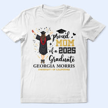 Load image into Gallery viewer, Proud Mom of a 2025 Graduate - Personalized T-Shirt T-shirt PopCulturePrints
