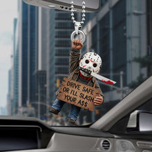 Load image into Gallery viewer, &quot;Drive Safe or I’ll Slash Your A$$&quot; - Spooky Car Ornament for Halloween - Customizable Gift for Horror Fans Ornament PopCulturePrints
