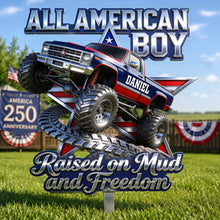 Load image into Gallery viewer, “Raised on Mud and Freedom” - Personalized American Tradition Metal Sign - Perfect Gift for Off-road Lovers
