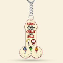 Load image into Gallery viewer, “Seems Like Just Yesterday We Were Chillin&#39; In Your Balls” - Super Sperm Dad Keychain, Personalized Gift for Dad and Grandpa Keychains PopCulturePrints

