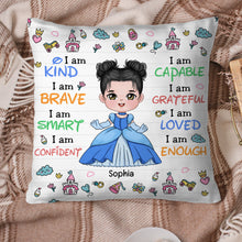 Load image into Gallery viewer, Personalized Princess Affirmation Pillow for Kids - I Am Kind &amp; Brave Pillow PopCulturePrints

