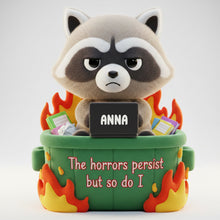 Load image into Gallery viewer, The Horrors Persist, But So Do I - Personalized Workday Raccoon Adventures Pillow for Coworkers Pillow PopCulturePrints

