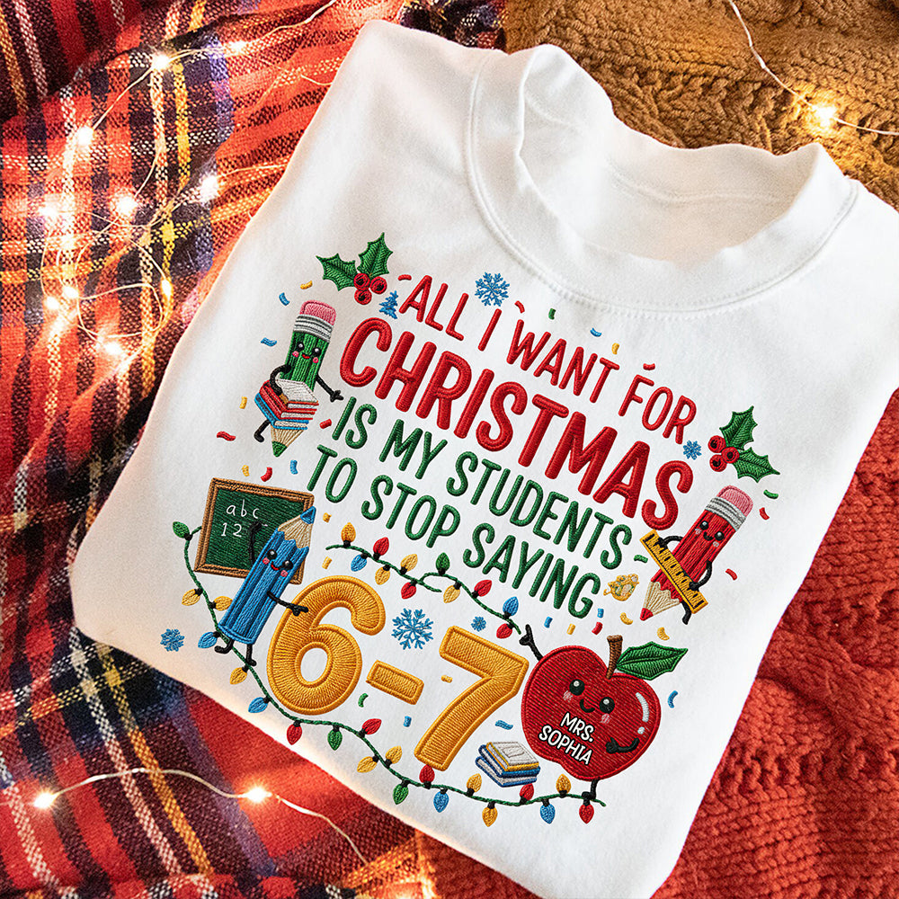 All I Want for Christmas Teacher Life Shirt - Personalized Gifts for Teachers Shirts PopCulturePrints