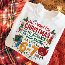 Load image into Gallery viewer, All I Want for Christmas Teacher Life Shirt - Personalized Gifts for Teachers Shirts PopCulturePrints
