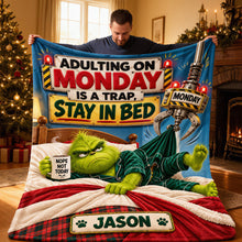 Load image into Gallery viewer, Adulting on Monday is a Trap - Stay In Bed Blanket - Personalized Gift for Everyone
