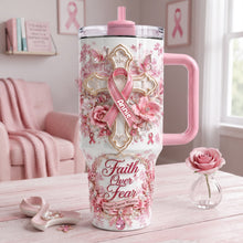 Load image into Gallery viewer, Faith Over Fear - Personalized 40oz Tumbler for Breast Cancer Warriors
