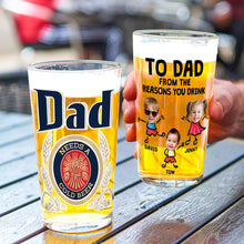Load image into Gallery viewer, Custom Beer Glass for Dad - Personalized Reasons to Drink Beer Glasses PopCulturePrints
