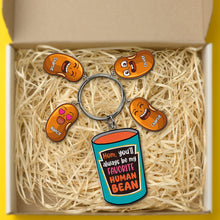 Load image into Gallery viewer, Mom, you&#39;ll always be my favorite human bean - Personalized Keychain Gift for Mom, Grandma, &amp; Loved Ones Keychains PopCulturePrints
