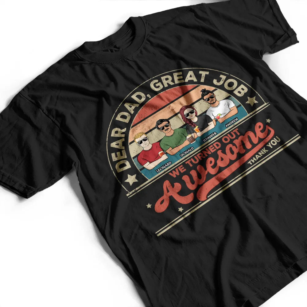 We Turned Out Awesome - Personalized T Shirt for Awesome Dads T-shirt PopCulturePrints