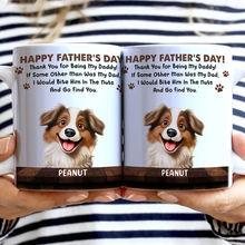 Load image into Gallery viewer, Funny Dog Quote for Dad - Personalized White Edge-to-Edge Mug Mug PopCulturePrints
