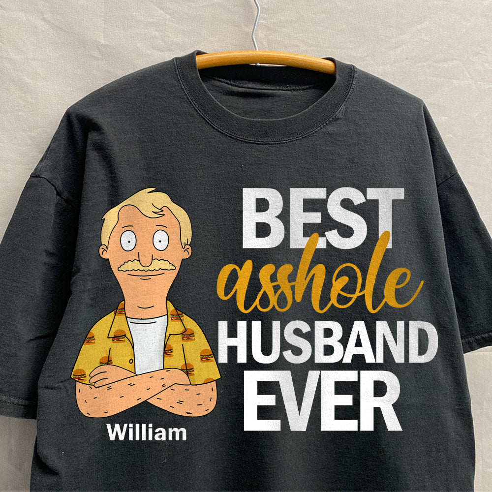 Best Husband Ever - Personalized Funny Shirt for Your Favorite Husband Shirts PopCulturePrints