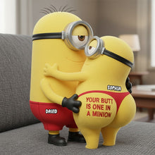 Load image into Gallery viewer, “Your Butt Is One In A Minion” - Naughty Couple Custom Shape Pillow - Personalized Gift for Couples Pillow PopCulturePrints

