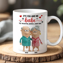 Load image into Gallery viewer, It&#39;s You and Me Babe - Personalized Funny Christmas Mug for Old Couples Coffee Mug PopCulturePrints
