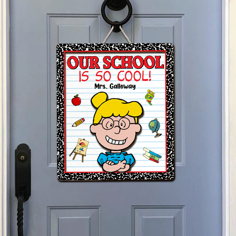 Personalized Teacher Classroom Sign - Our School Is So Cool!